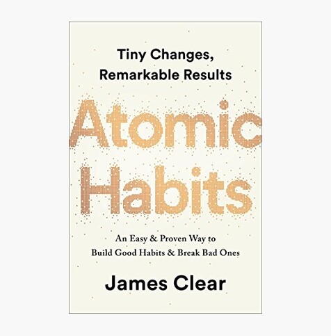 Atomic Habits: An Easy & Proven Way to Build Good Habits & Break Bad Ones