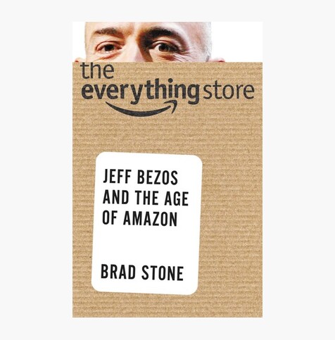 The Everything Store: Jeff Bezos and the Age of Amazon