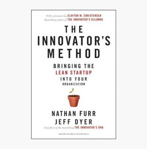 The Innovator's Method: Bringing the Lean Start-up into Your Organization