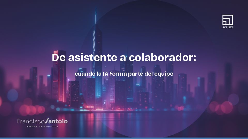 De asistente a colaborador: cuando la IA forma parte del equipo