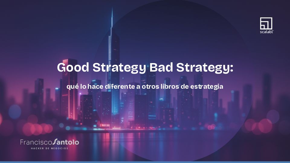 Good Strategy Bad Strategy: qué lo hace diferente a otros libros de estrategia
