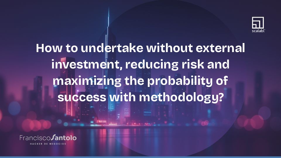 How to Start a Business Without External Investment: Reducing Risk and Maximizing Success