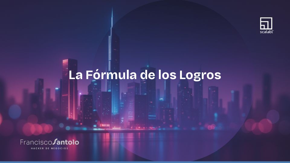 La Fórmula de los Logros