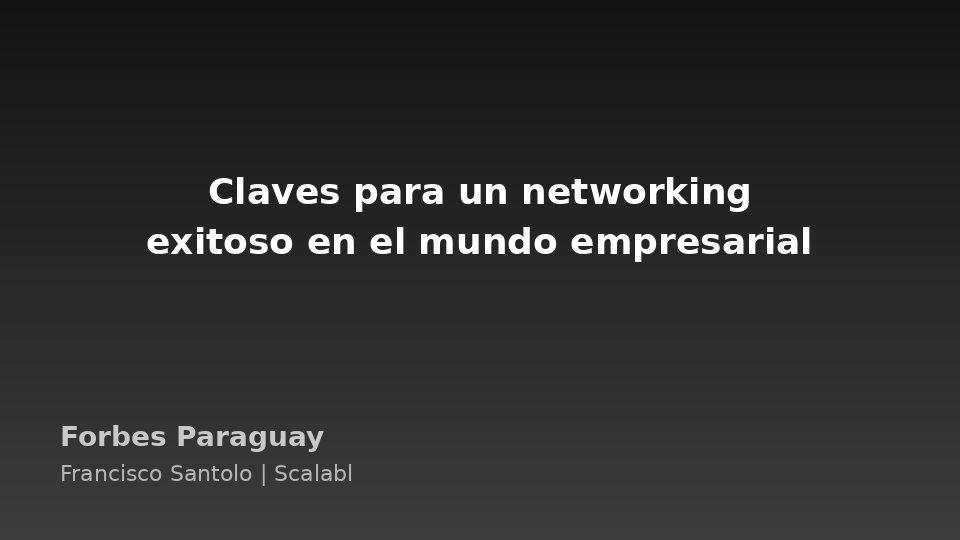 Claves para un networking exitoso en el mundo empresarial