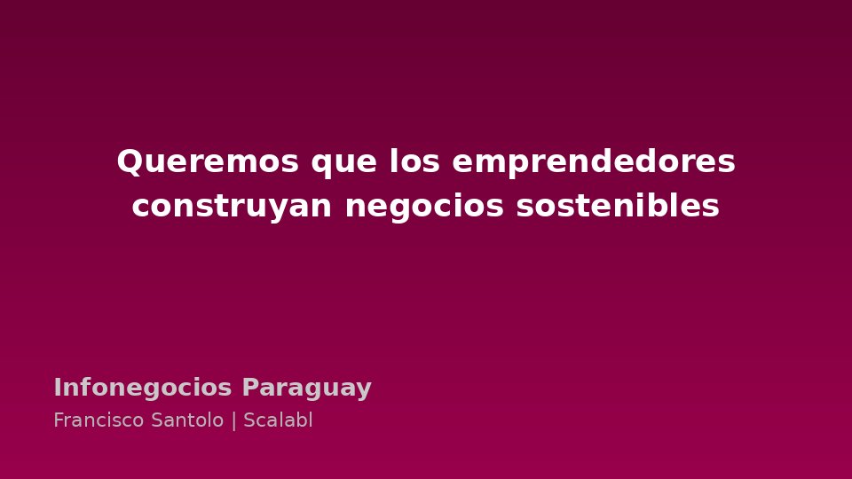 Francisco Santolo: 'Queremos que los emprendedores puedan construir negocios sostenibles y escalables'